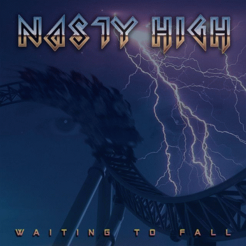 Nasty High : Waiting to Fall